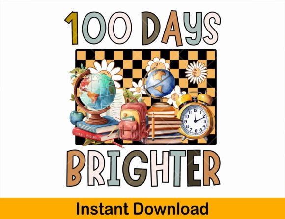 100 Days Brighter PNG: Graphics for T-Shirt Designs