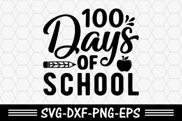 100 Days of School Graphics for T-Shirt Designs