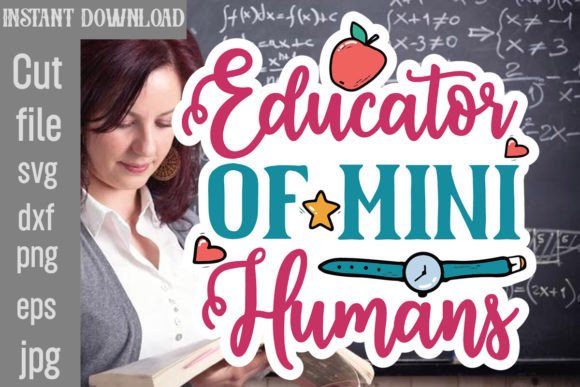 Educator of Mini Humans SVG Cut File: Graphics for Crafts Brands