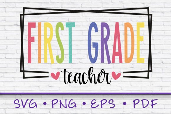 First Grade Teacher Svg: A Graphic Asset for T-Shirt Designs