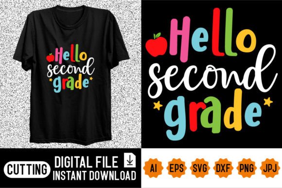 Hello Second Grade Shirt Design Graphics
