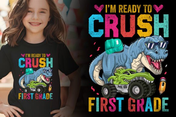 I M Ready to Crush First Grade Graphics
