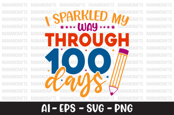 I Sparkled My Way Through 100 Days SVG: Graphics for Crafts & Content