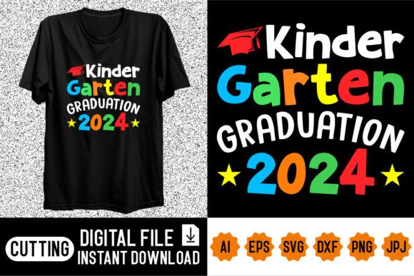 Kindergarten Graduation 2024 Shirt Graphics