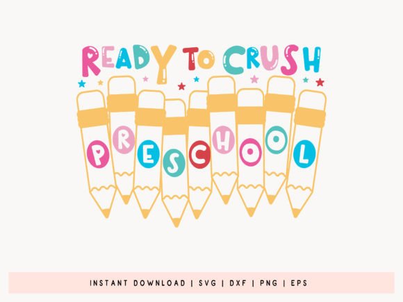 Ready to Crush Preschool SVG: Graphics & Crafts Asset Review