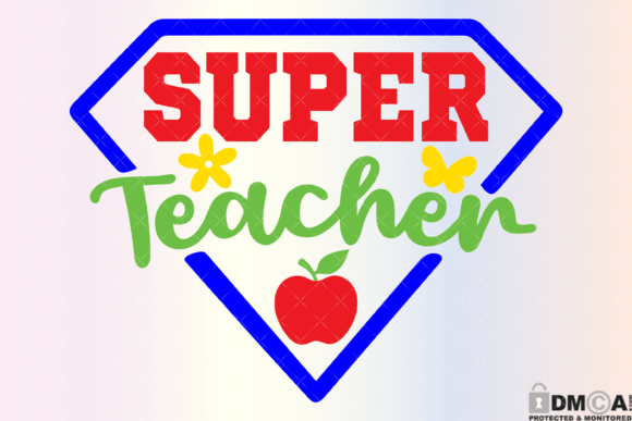 Super Teacher Svg Graphics for Print Templates