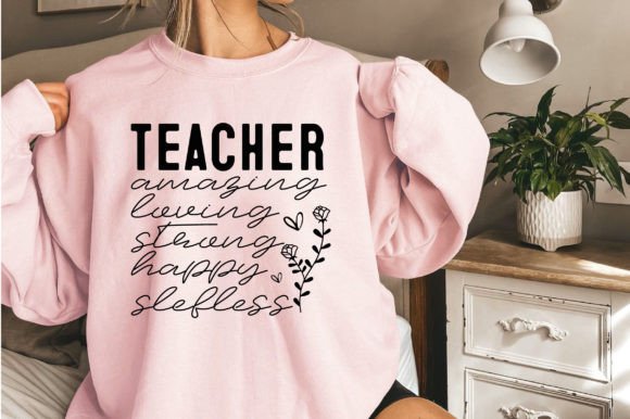 Teacher Amazing Loving Strong Graphics & T-Shirt Designs
