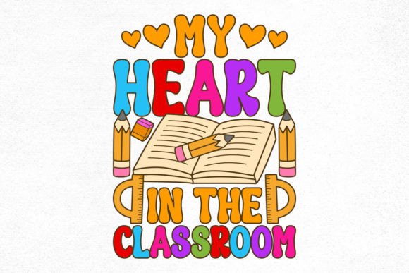 Teacher Groovy Design, My Heart Graphics for Crafts