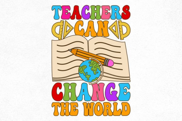 Teacher Groovy Design, Teachers Can — Graphics for Crafts