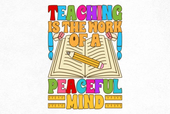 Teacher Groovy Design, Teaching is the Graphics for Crafts